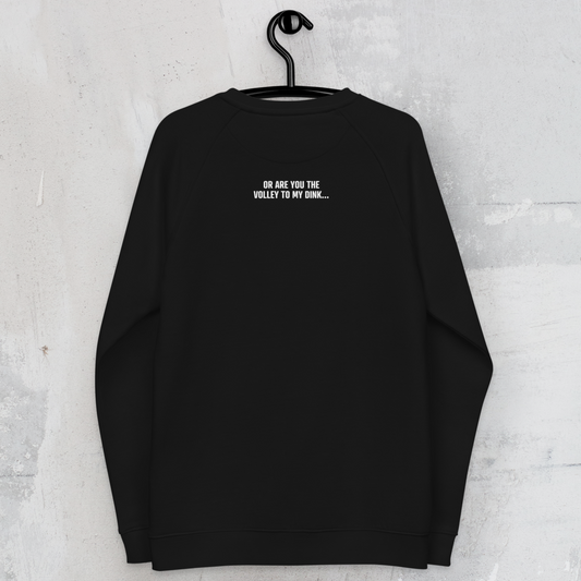 The Dink To My Volley Unisex Sweatshirt