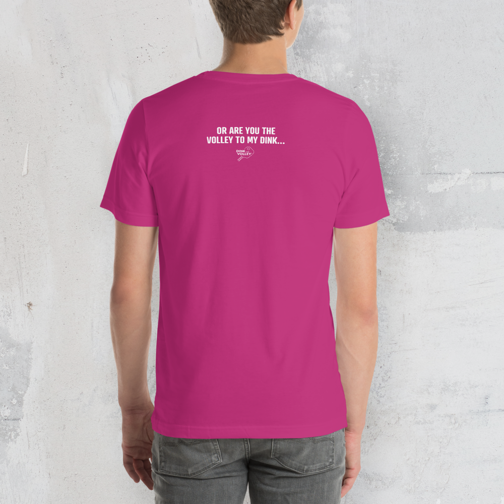 The Dink To My Volley Unisex Tee