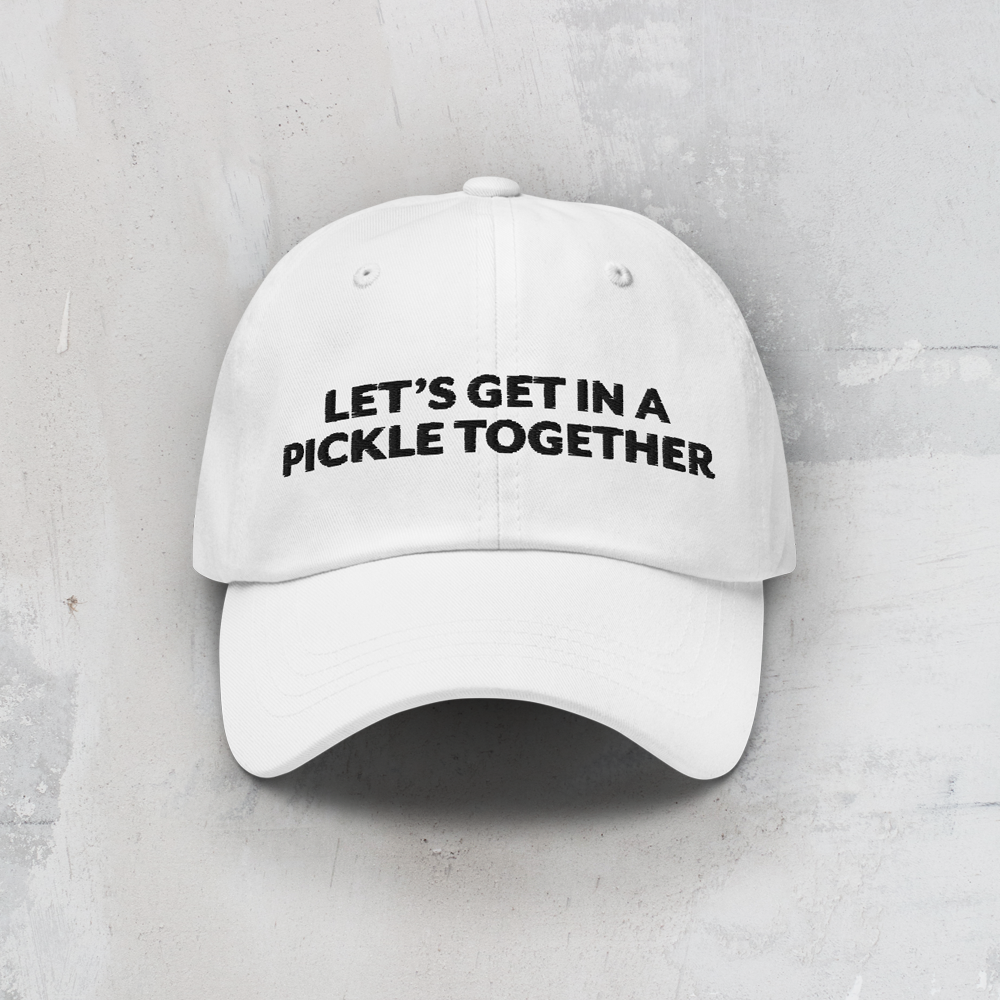 The Let's Get In A Pickle Together Hat